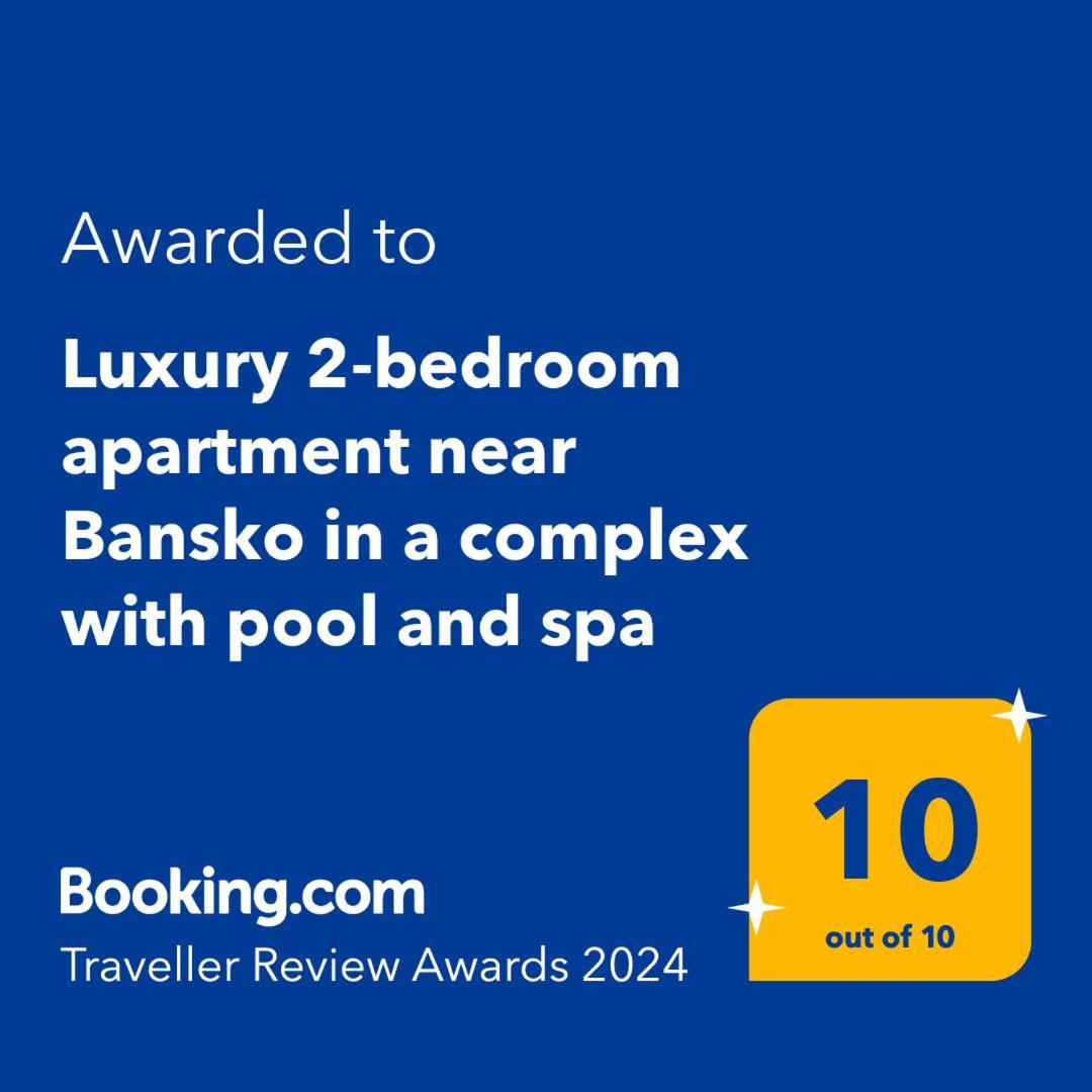 Ground Floor 2-Bedrooms, 2-Bathrooms Apartment Near Bansko In A Complex With Pools And Spa Included Razłog Zewnętrze zdjęcie